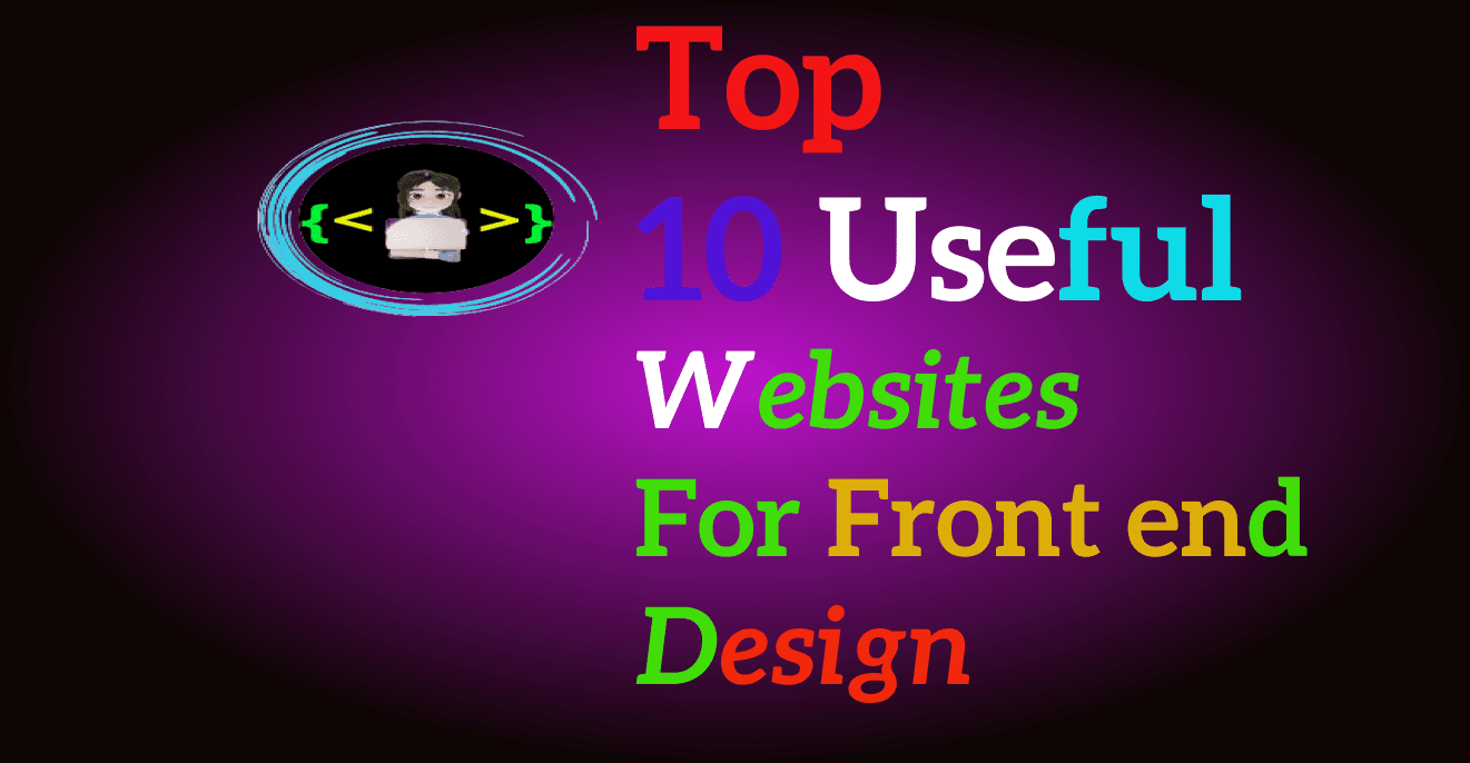 ✨10 Useful Websites Every front-end developer should know about🔎